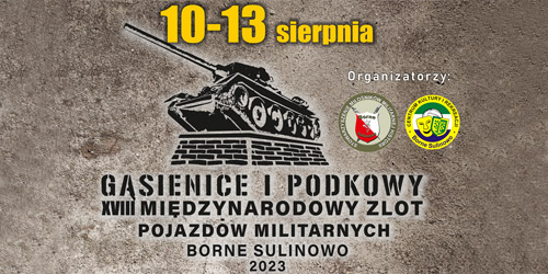 Zlot Pojazdów Militarnych 10-13.08.2023 Borne Sulinowo